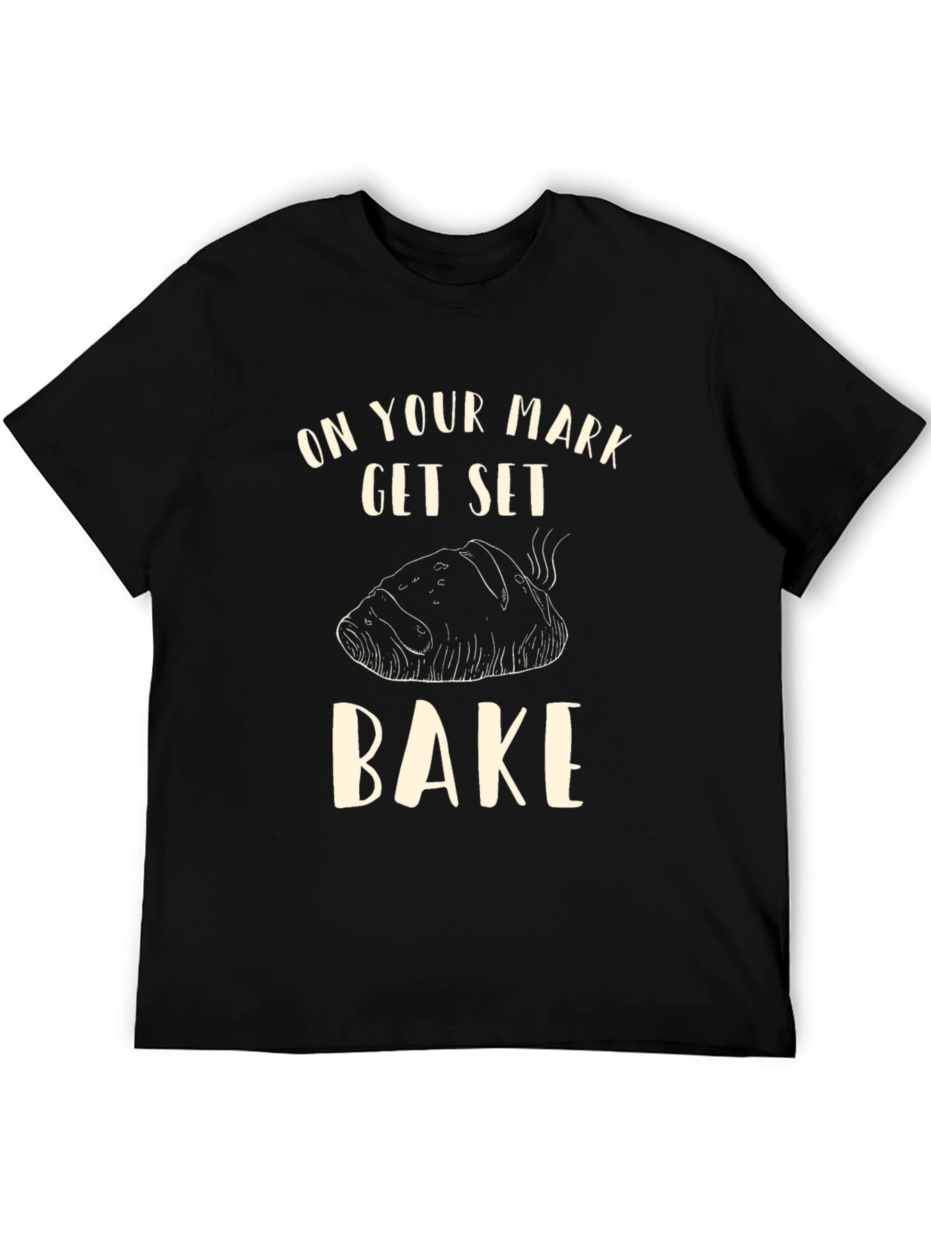 On Your Mark Get Set Bake T-Shirt