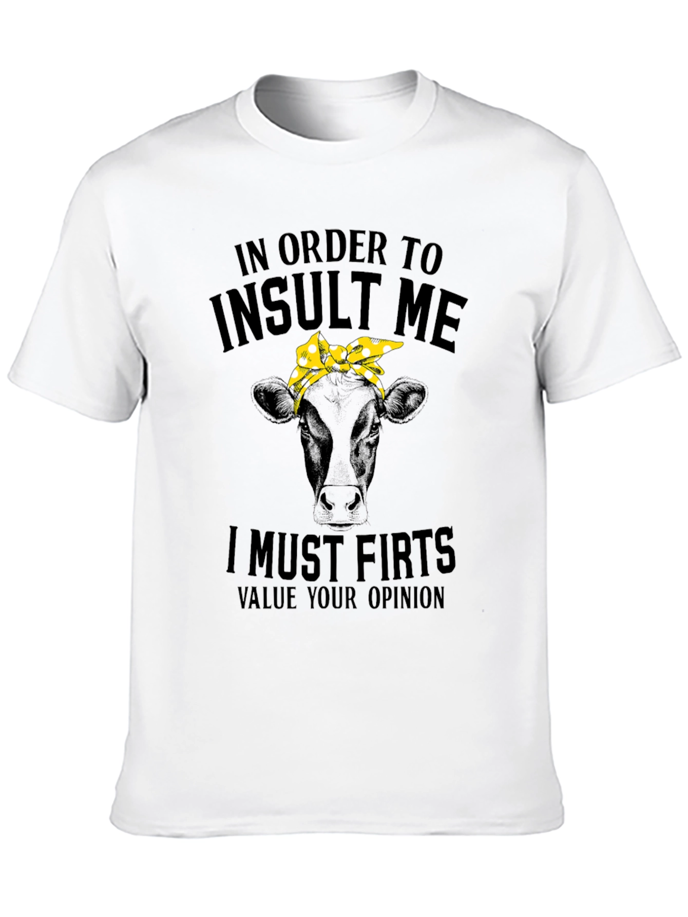 Insult Me Cow T-Shirt
