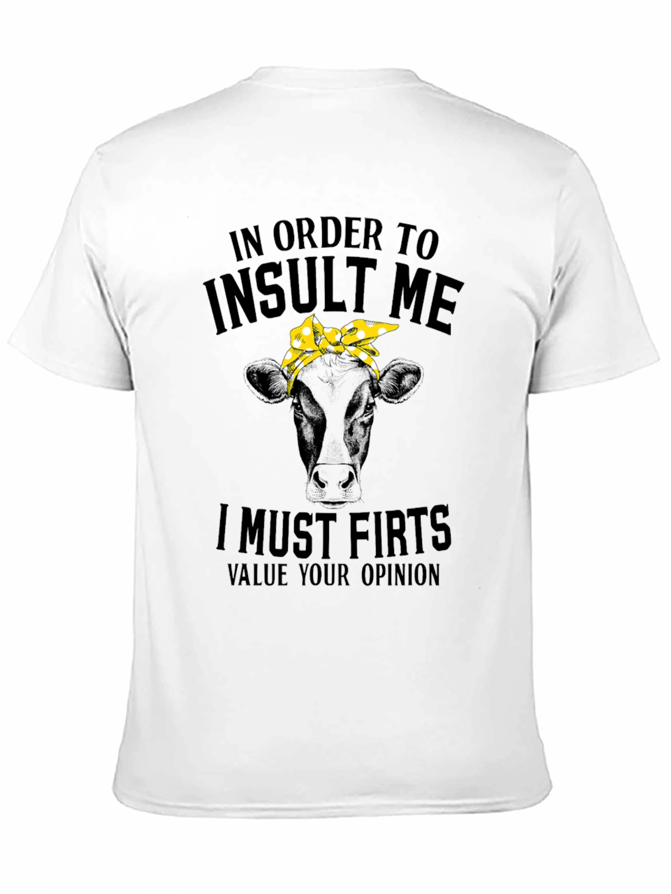 Insult Me Cow T-Shirt