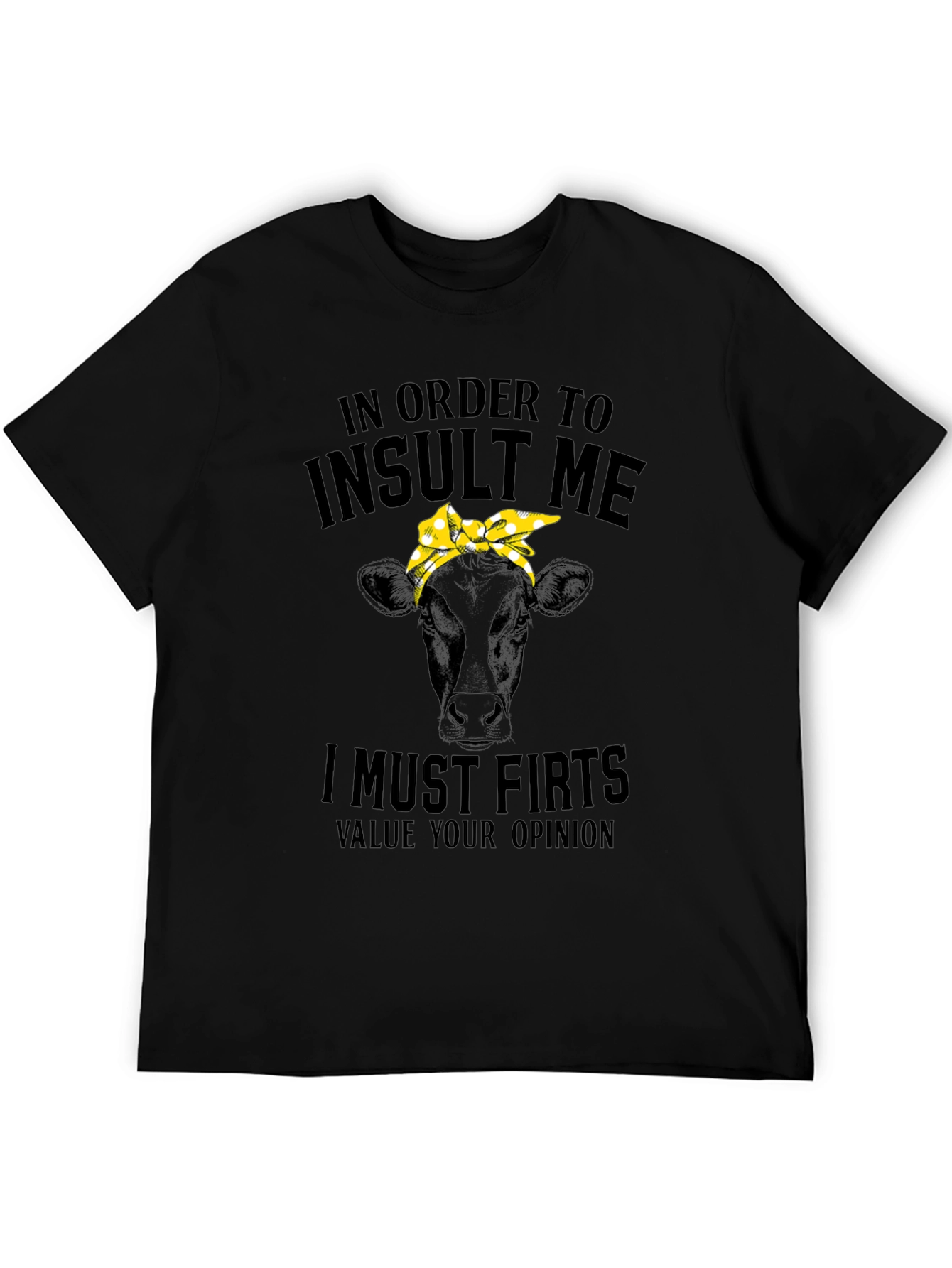 Insult Me Cow T-Shirt
