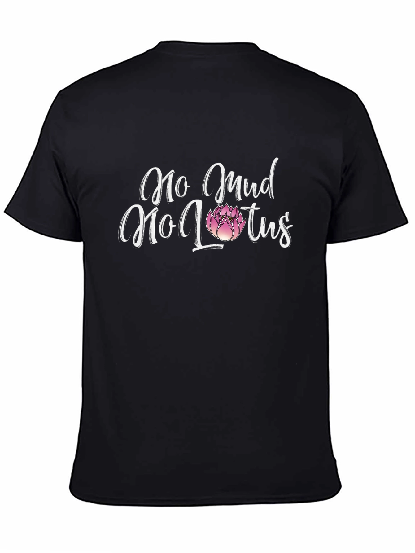 No Mud No Lotus T-Shirt