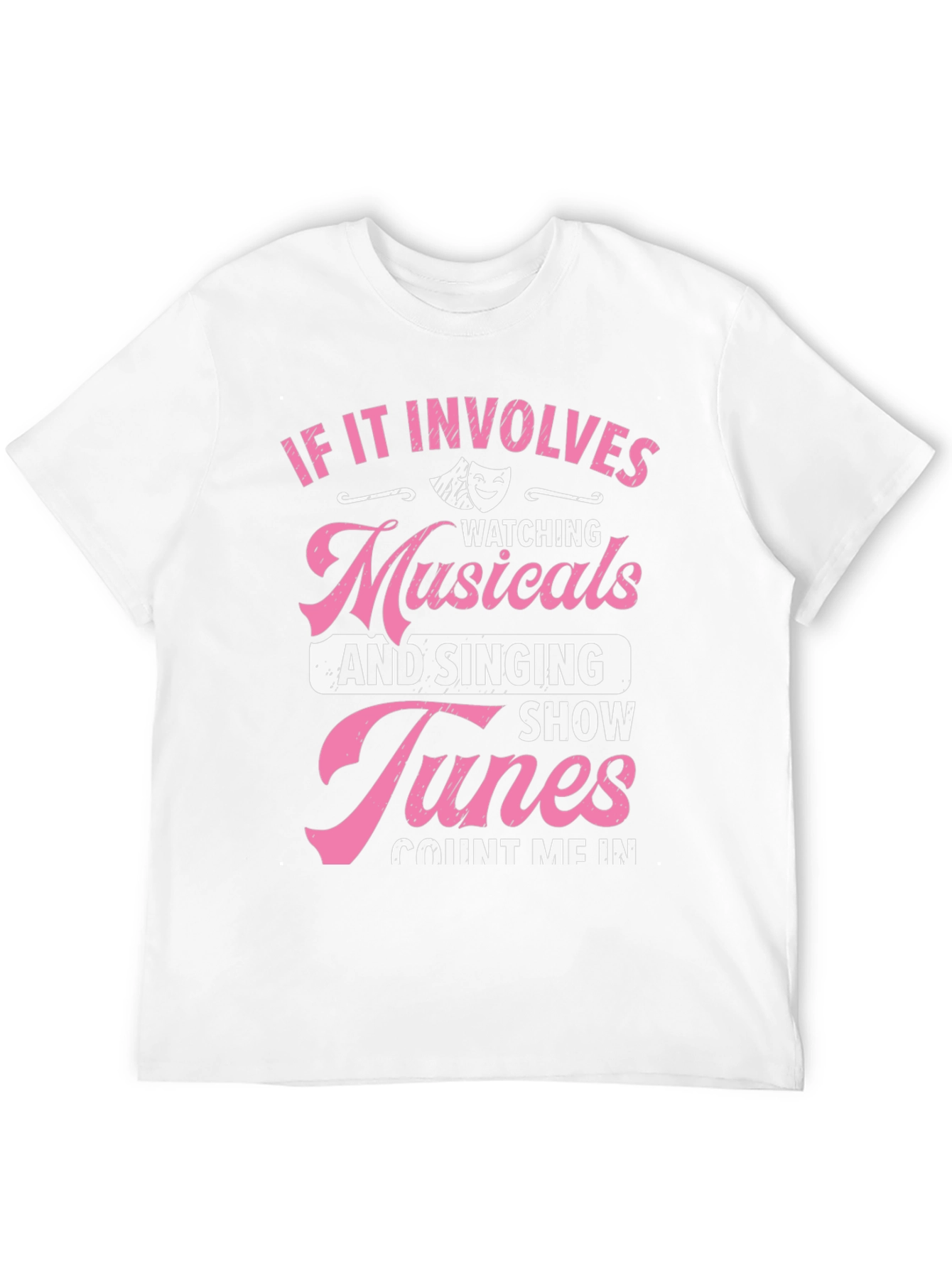 Musicals & Show Tunes T-Shirt - Theater Lover Gift