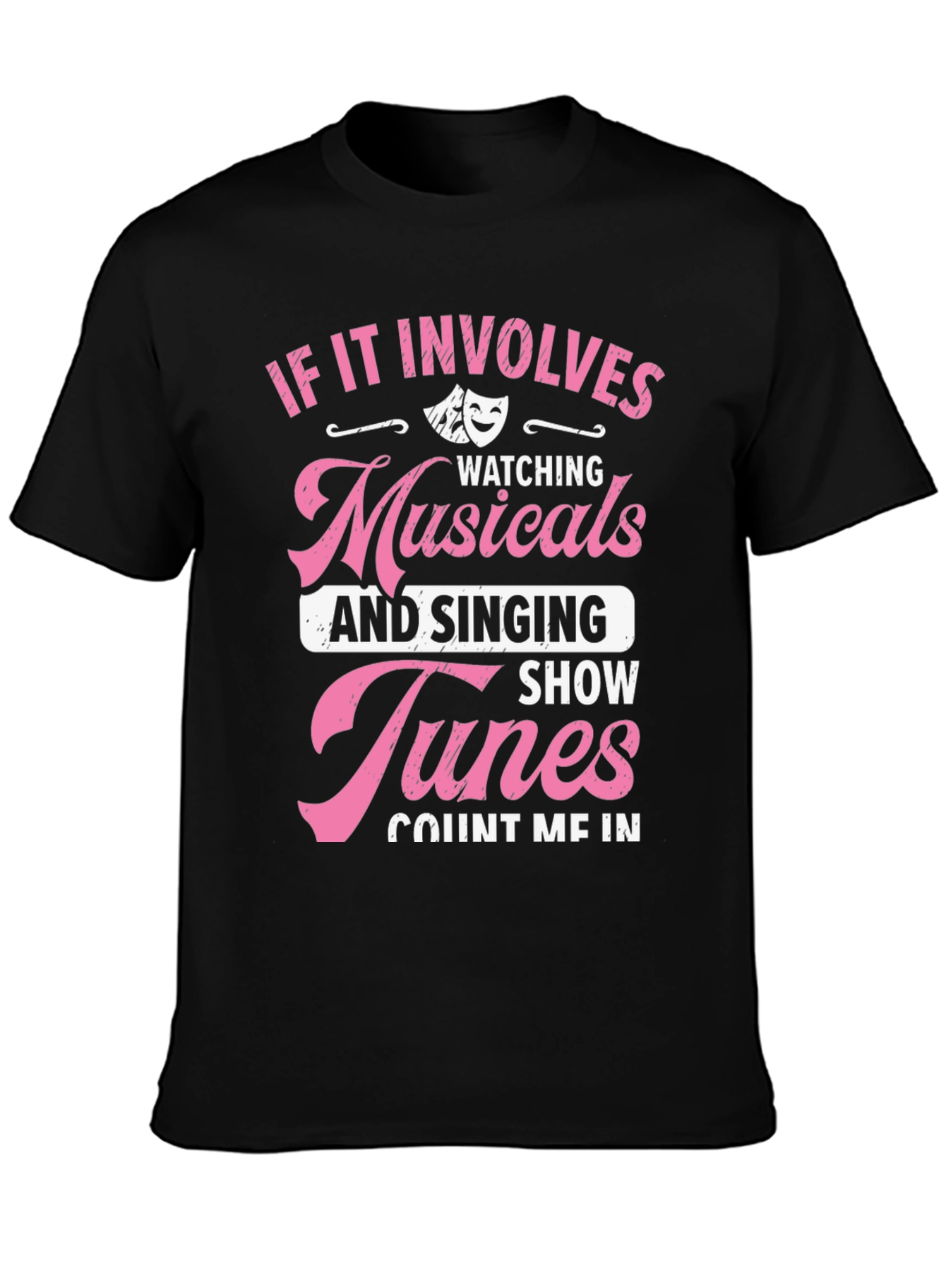 Musicals & Show Tunes T-Shirt - Theater Lover Gift