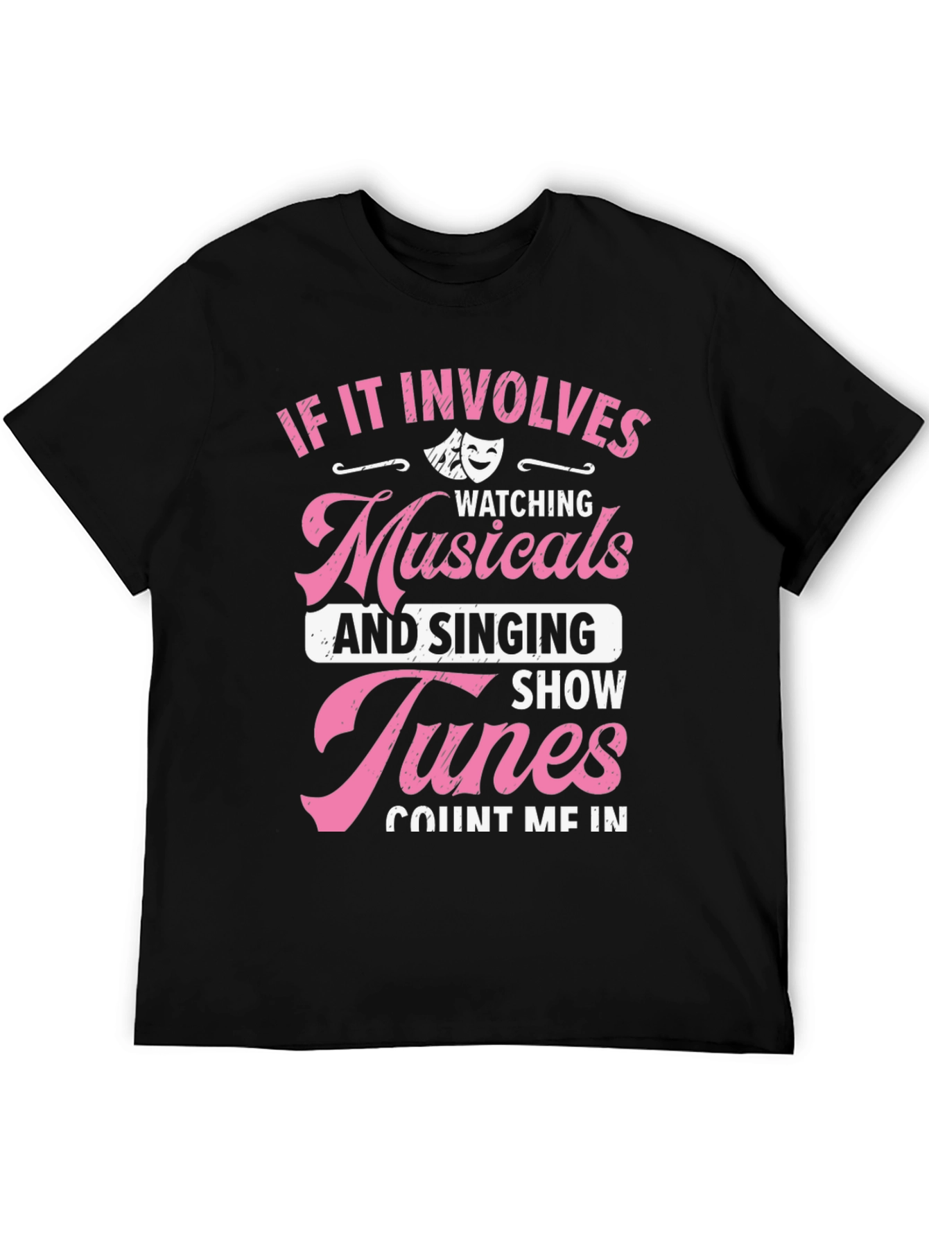 Musicals & Show Tunes T-Shirt - Theater Lover Gift