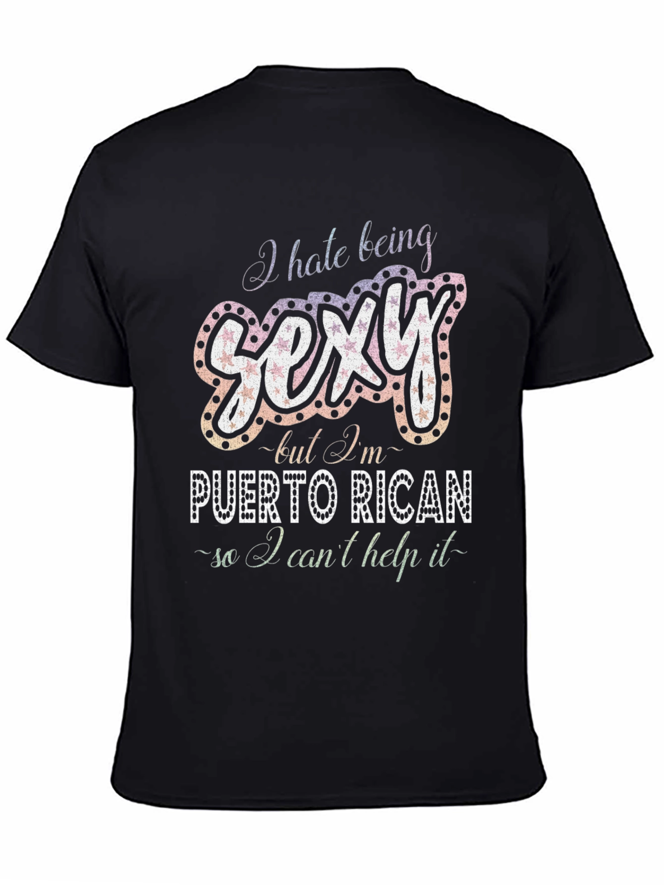 Sexy Puerto Rican T-Shirt - Funny Graphic Tee