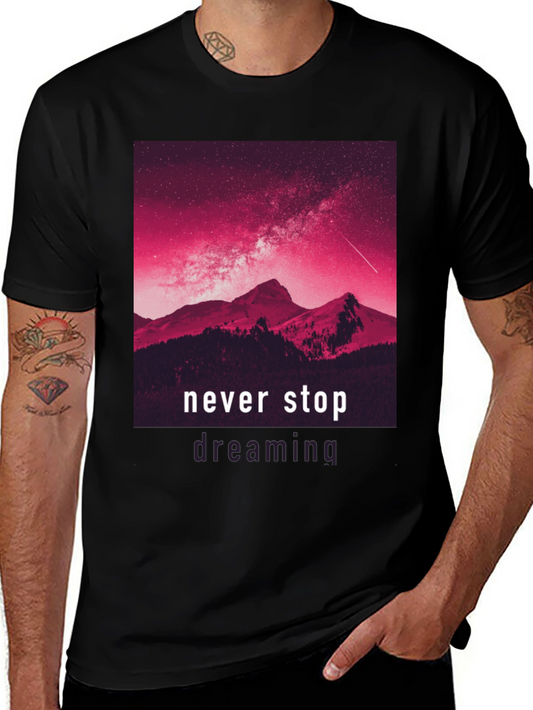 Never Stop Dreaming Graphic Tee