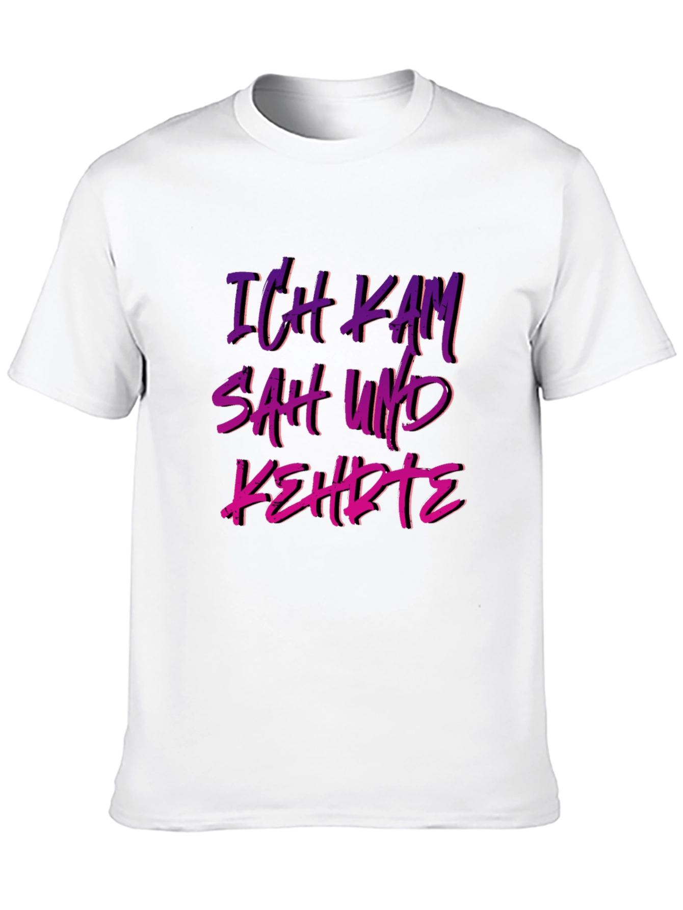 Ich Kam Sah Und Kehrte T-Shirt - German Slogan
