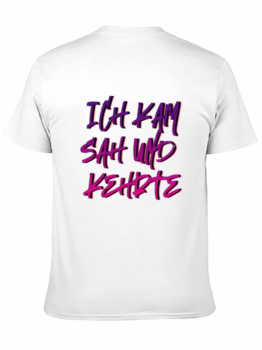 Ich Kam Sah Und Kehrte T-Shirt - German Slogan