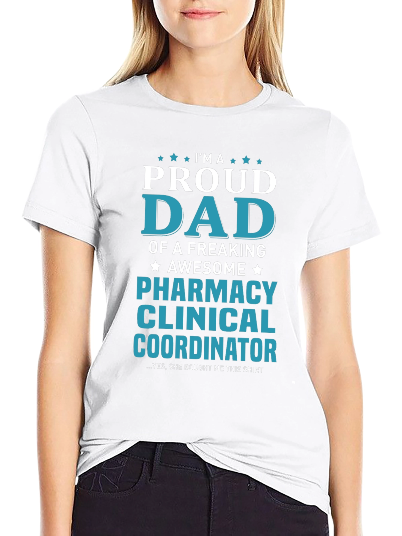 Proud Dad Pharmacy Clinical Coordinator T-Shirt