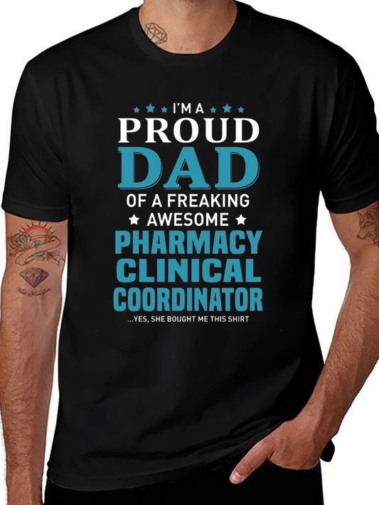 Proud Dad Pharmacy Clinical Coordinator T-Shirt