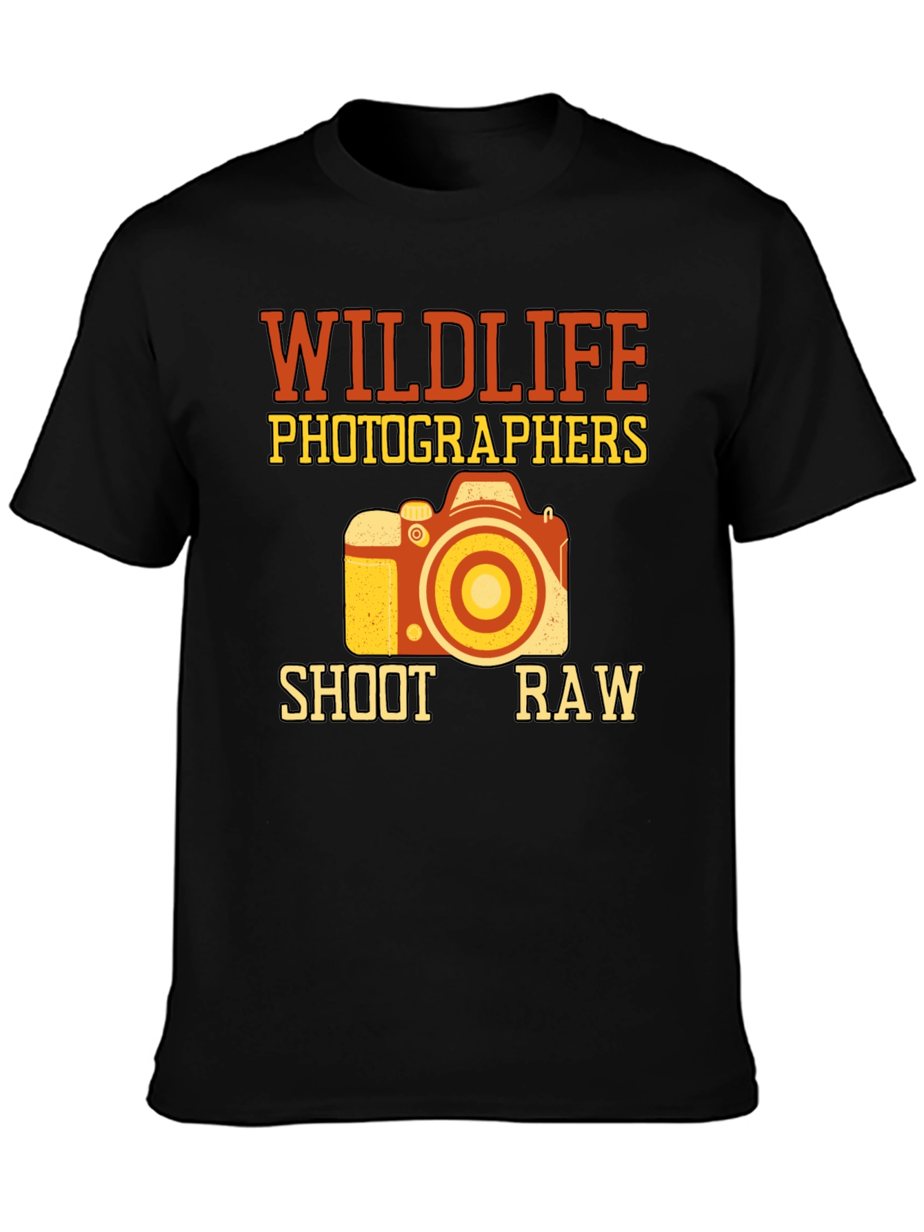 Wildlife Photographers Shoot Raw T-Shirt