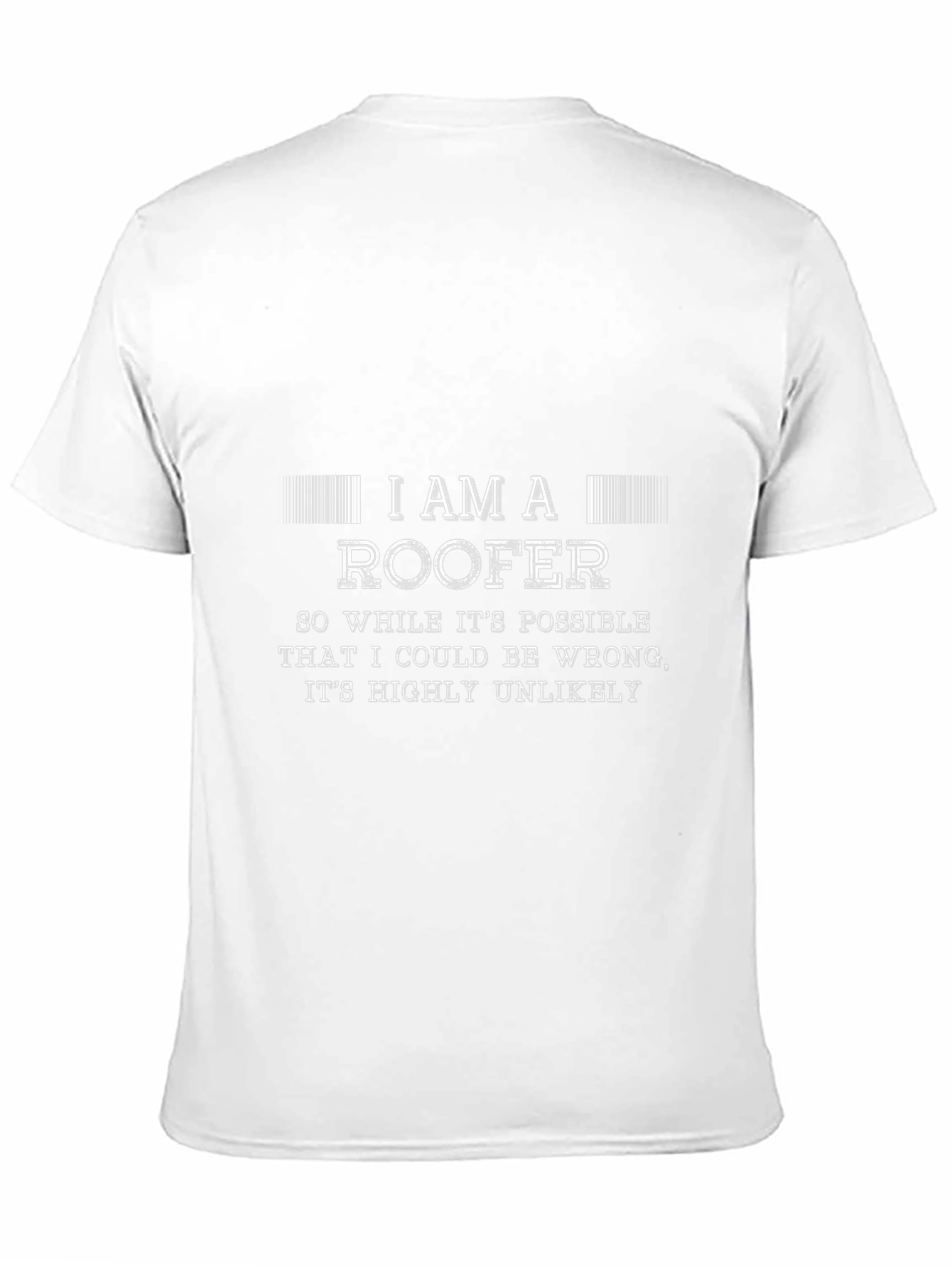 I am a Roofer Funny Black T-Shirt