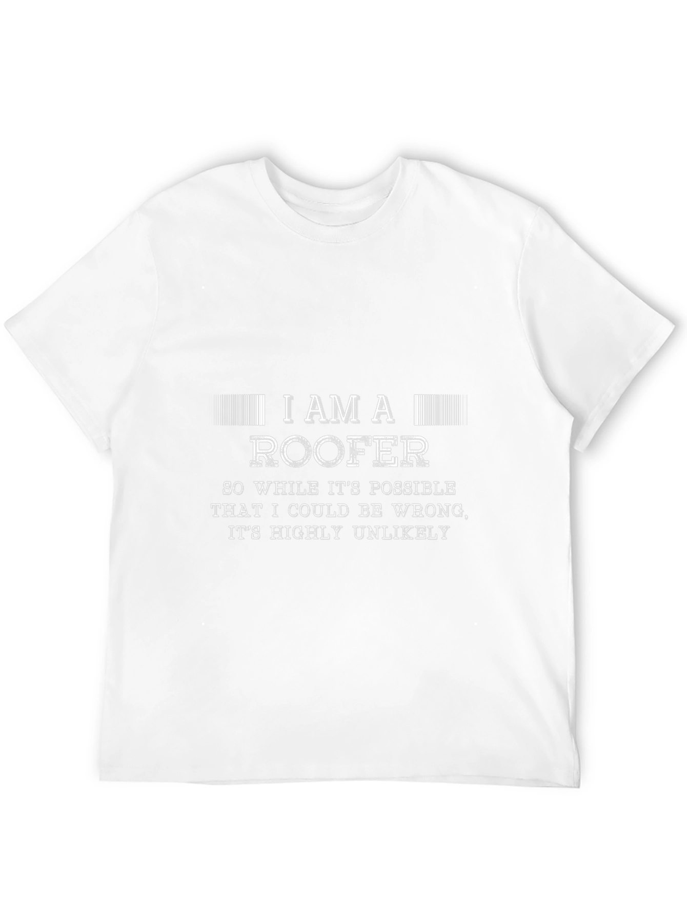 I am a Roofer Funny Black T-Shirt