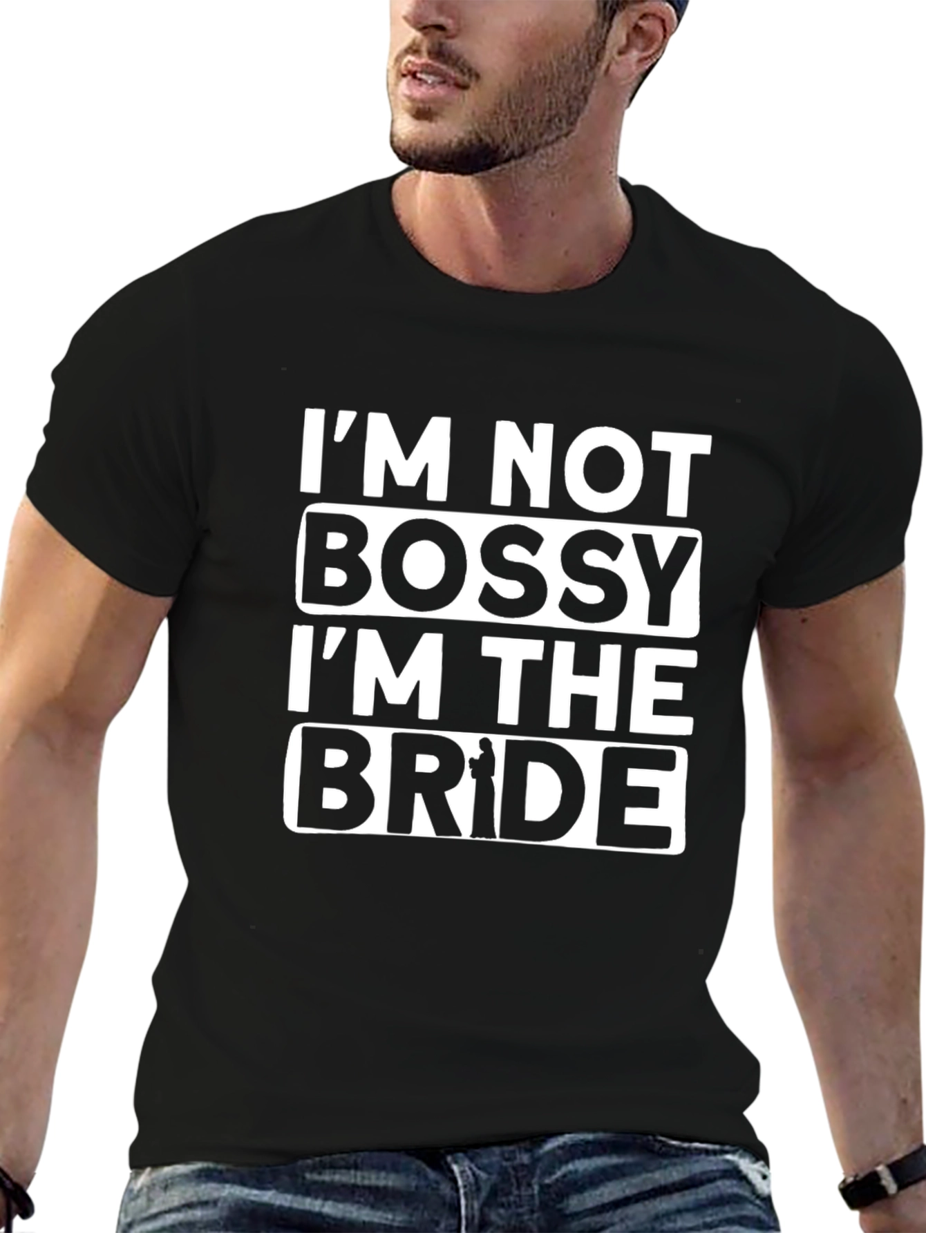 Im Not Bossy Im The Bride T-Shirt