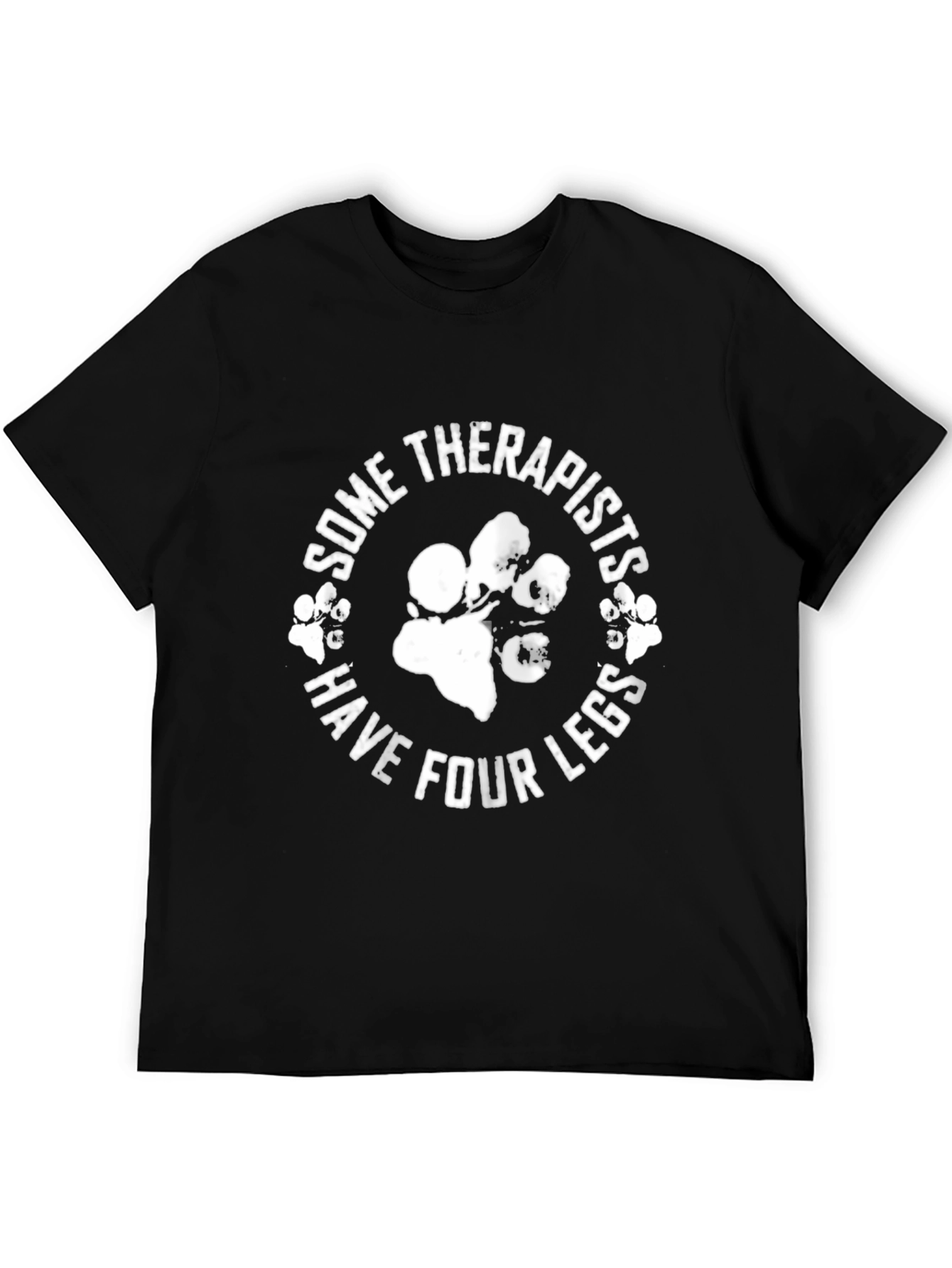 Some Therapists Have Four Legs Black T-Shirt