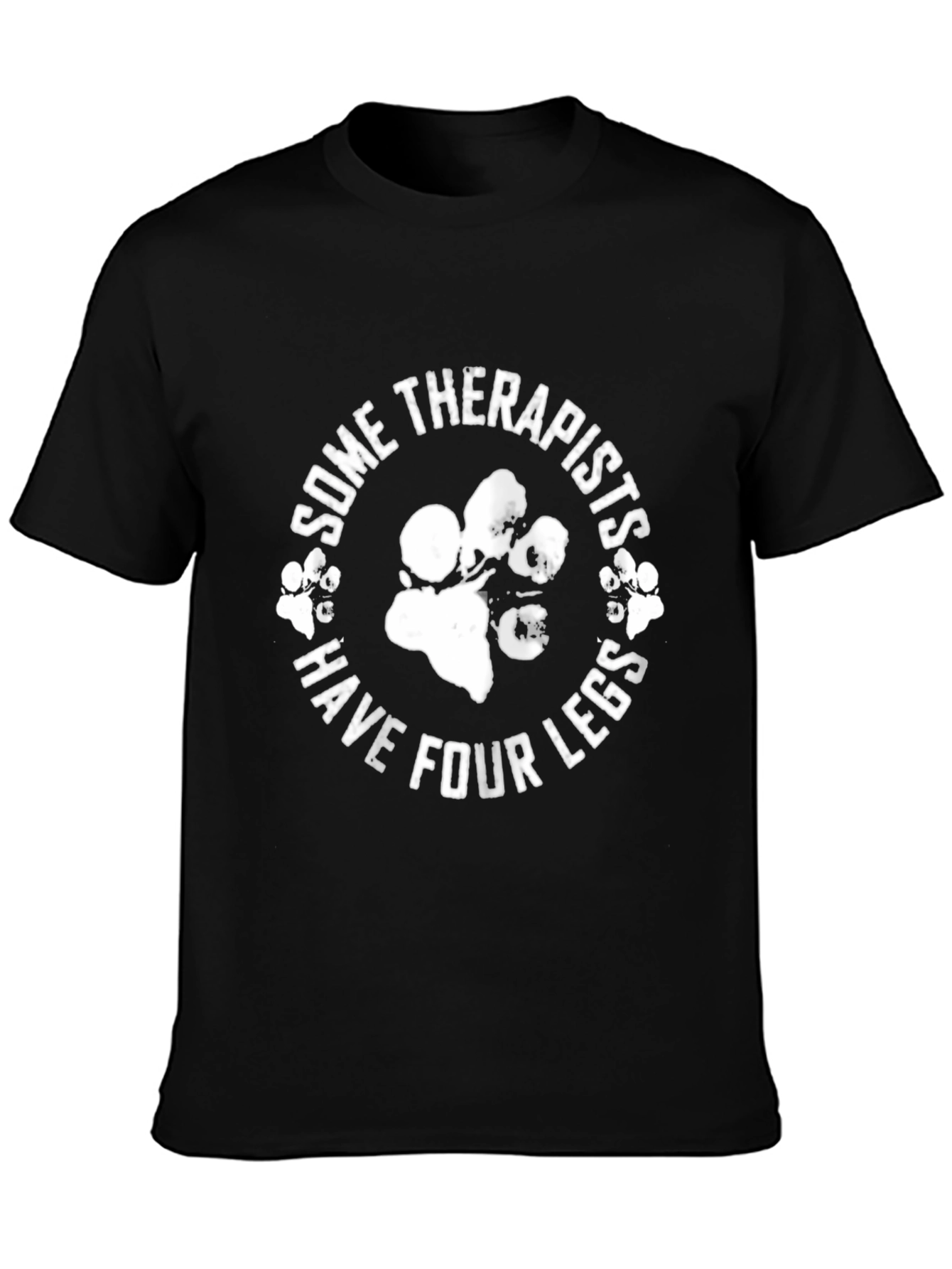 Some Therapists Have Four Legs Black T-Shirt
