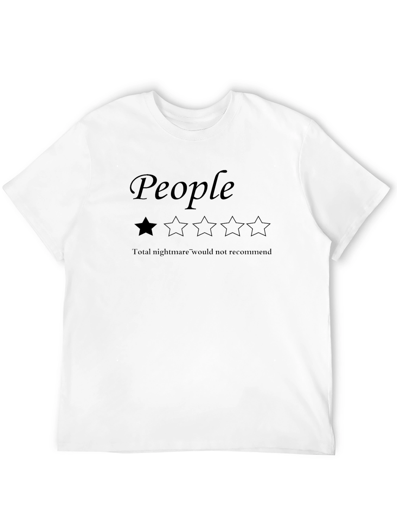 People Rating T-Shirt - One Star Total Nightmare Tee