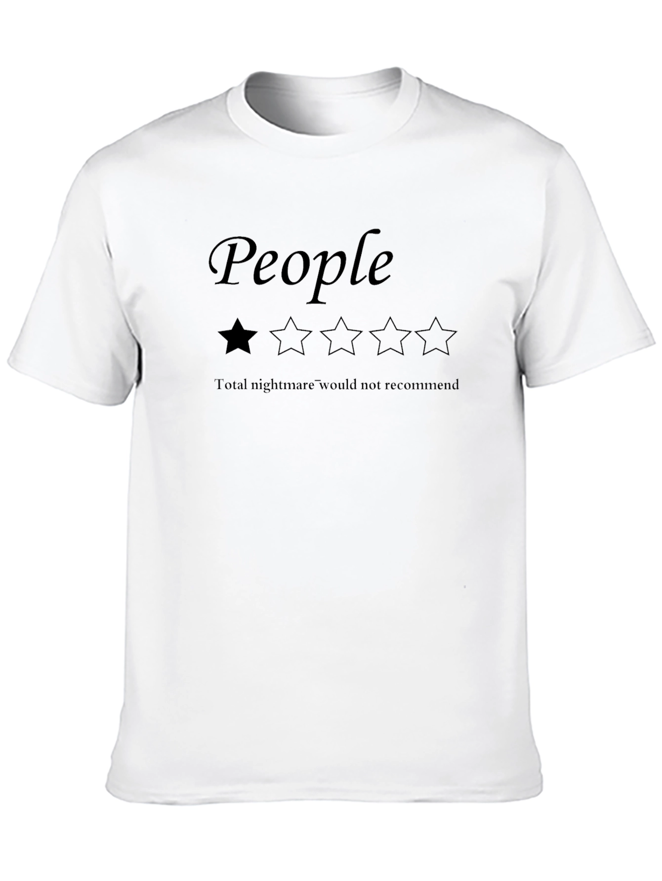 People Rating T-Shirt - One Star Total Nightmare Tee
