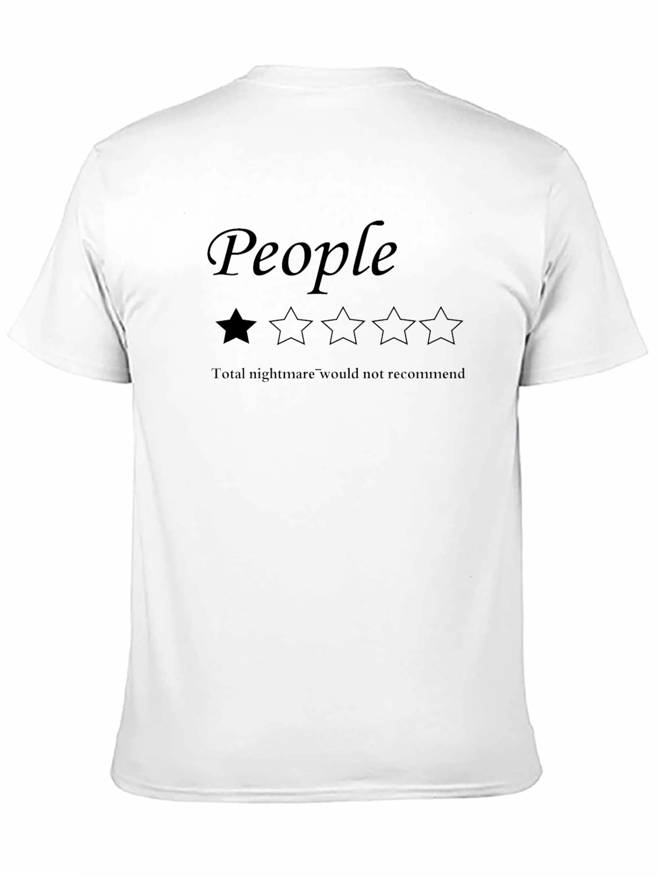 People Rating T-Shirt - One Star Total Nightmare Tee