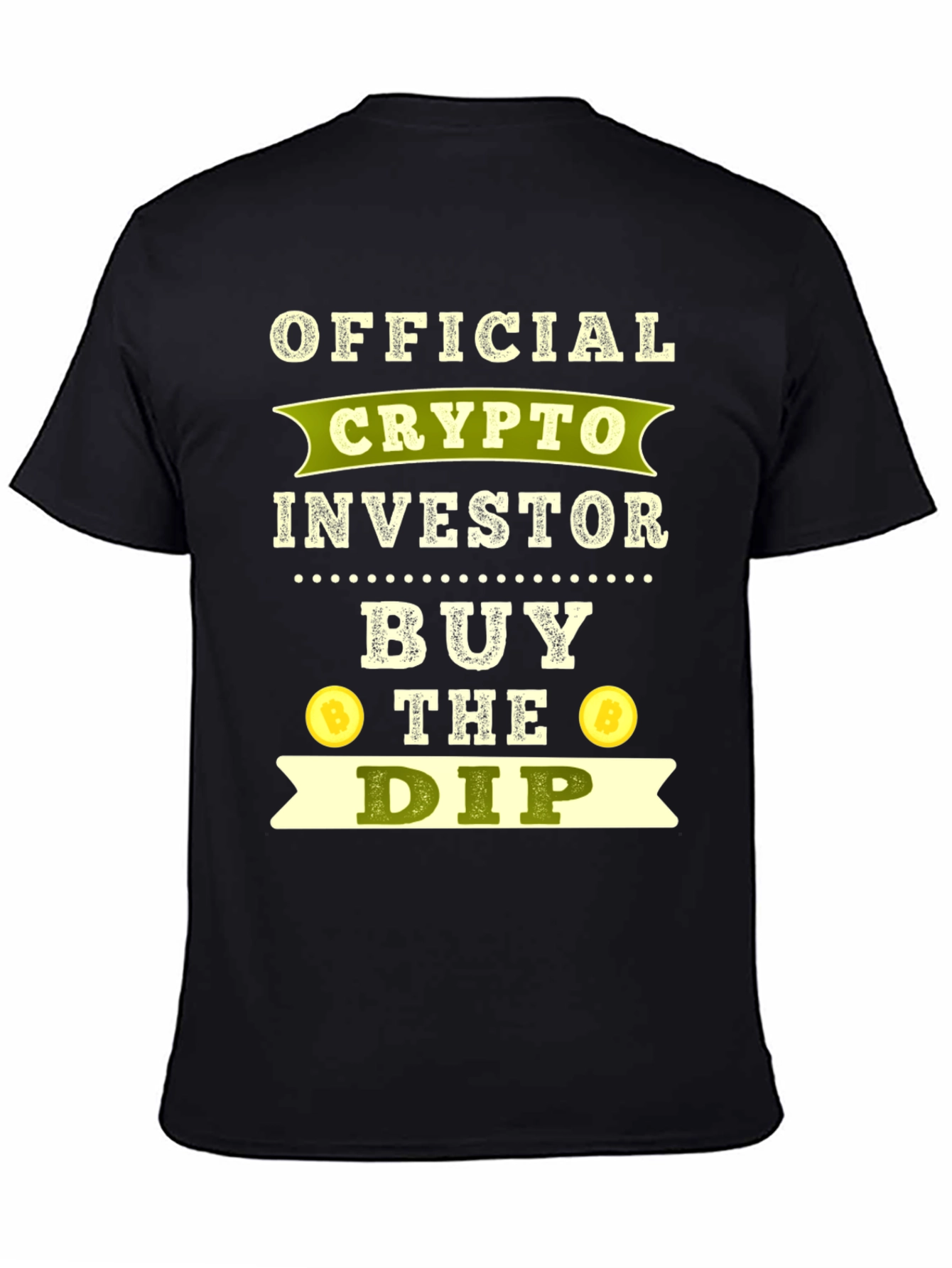 Crypto Investor T-Shirt - Buy The Dip!