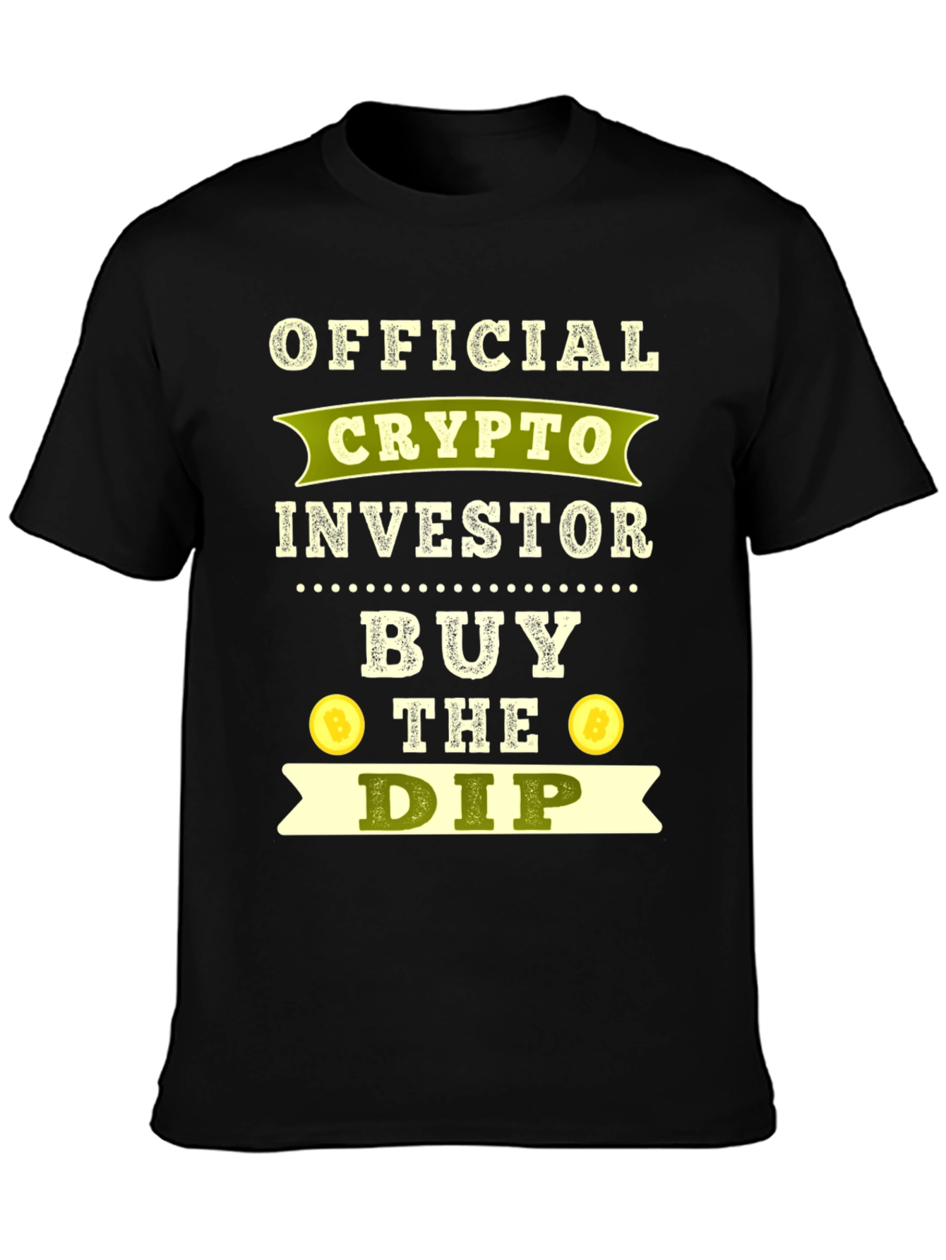 Crypto Investor T-Shirt - Buy The Dip!