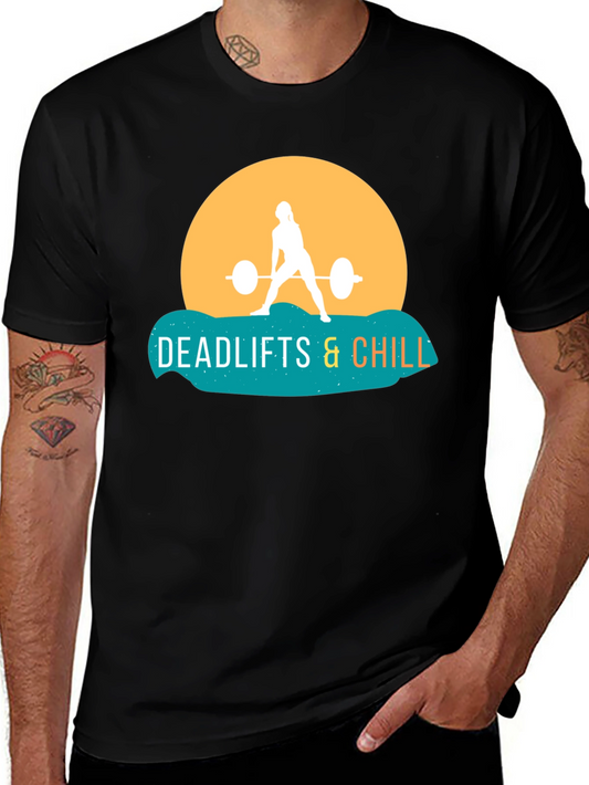 Deadlifts & Chill T-Shirt - Gym Workout Tee