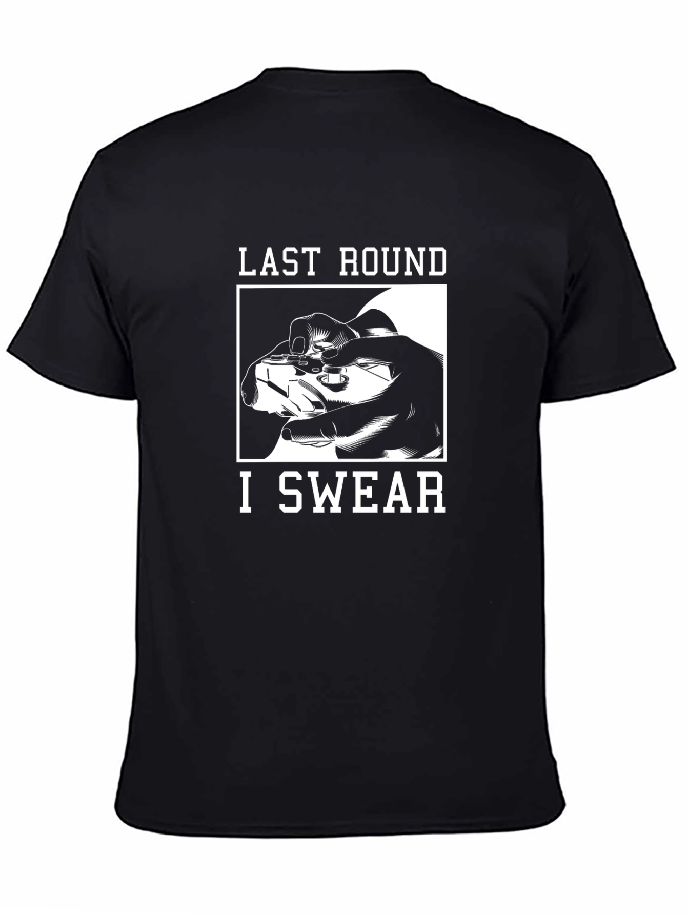 Last Round I Swear Gaming T-Shirt