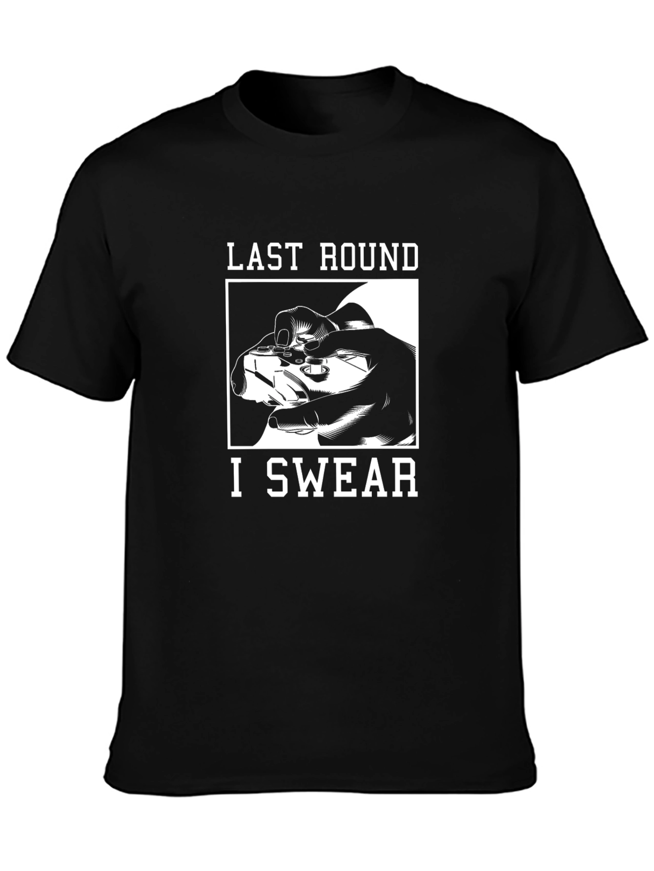 Last Round I Swear Gaming T-Shirt