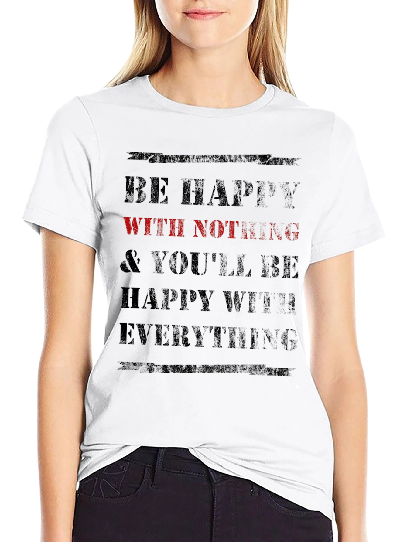 Be Happy With Nothing T-Shirt