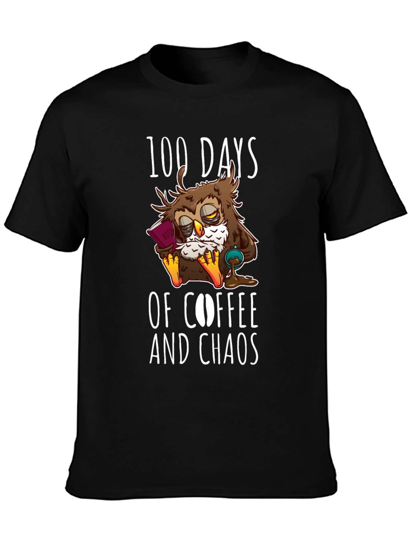 100 Days Coffee Chaos Owl T-Shirt
