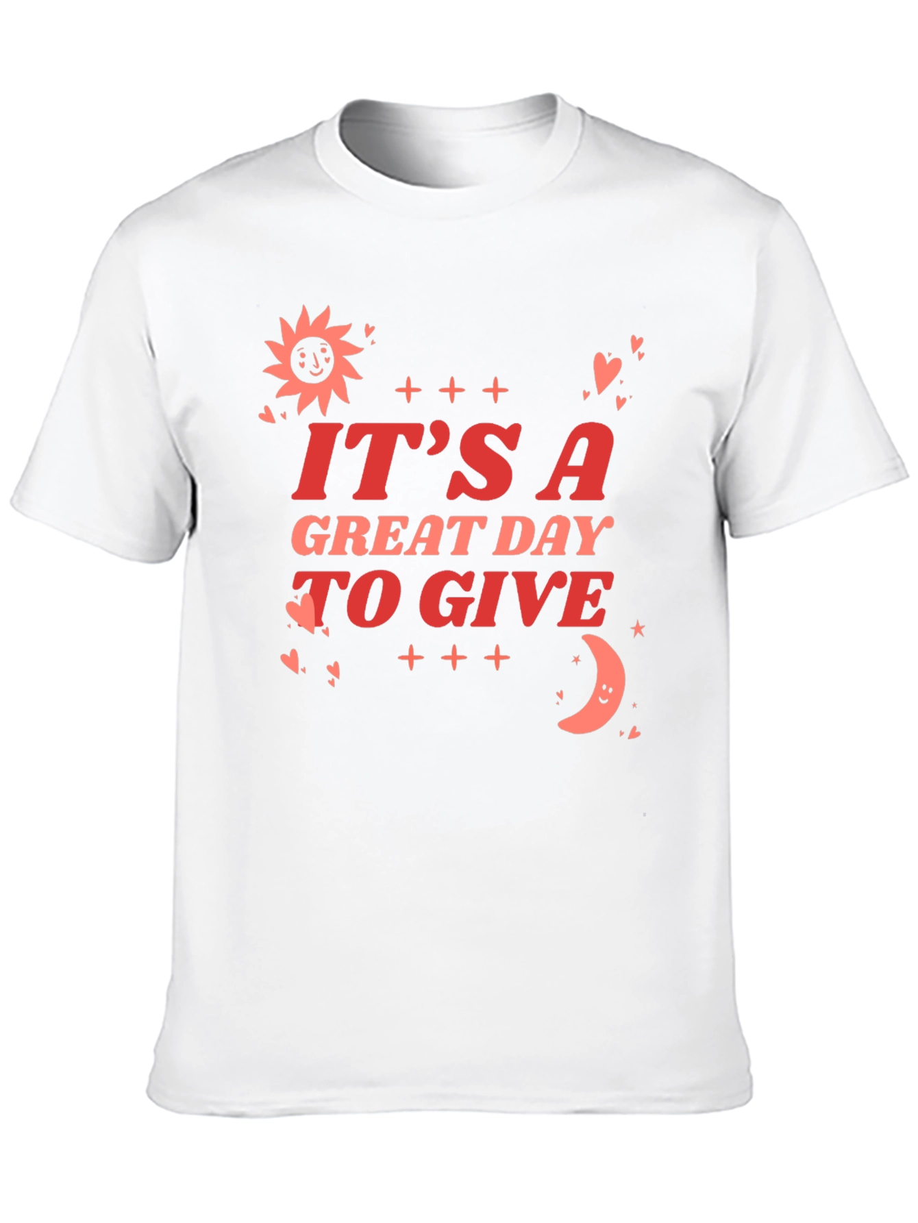 Its A Great Day To Give Graphic Tee