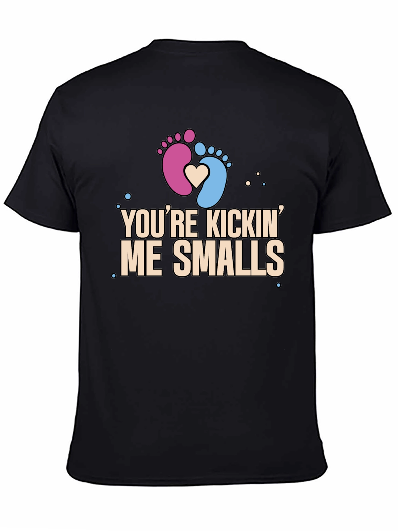 Youre Kickin Me Smalls Pregnancy T-Shirt