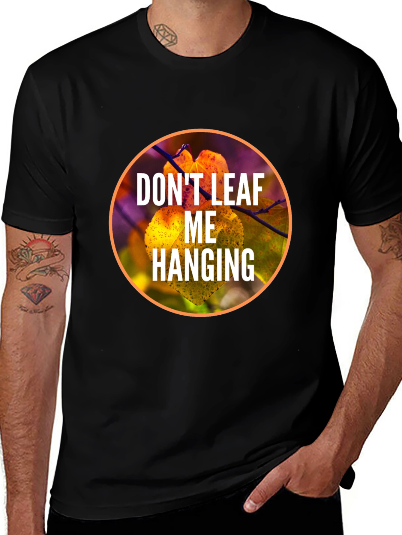 Dont Leaf Me Hanging Graphic T-Shirt