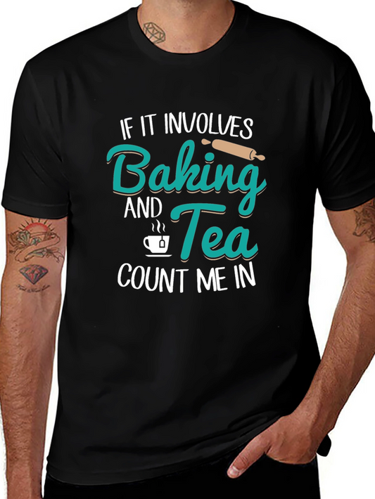 Baking & Tea T-Shirt - Count Me In