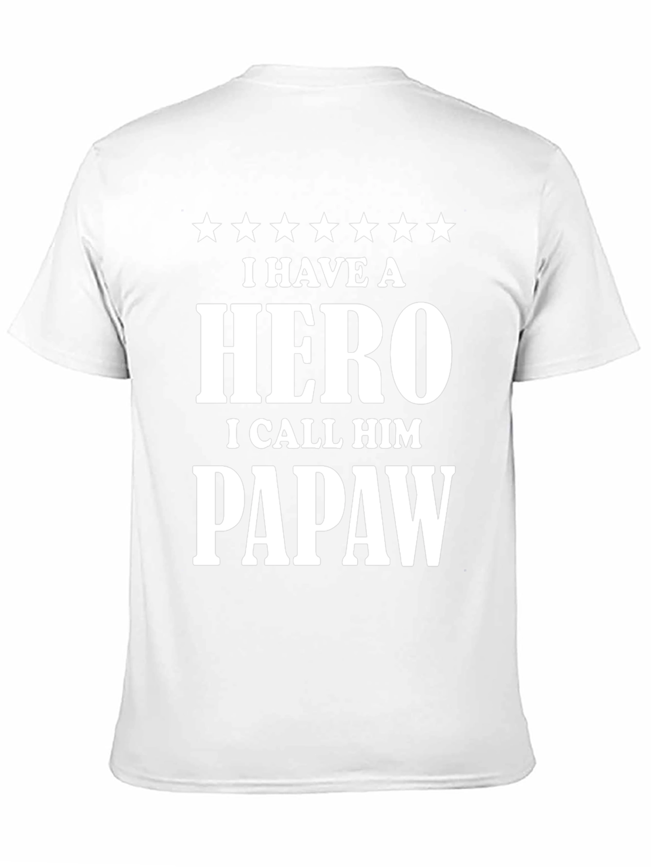 Hero Papaw T-Shirt - Gift for Grandpa