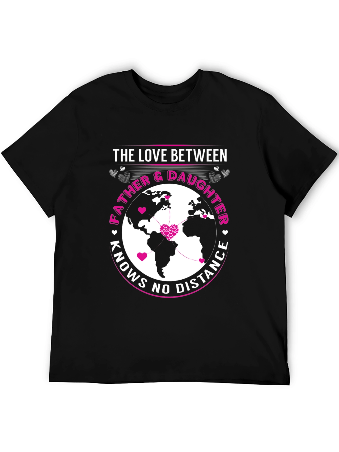 Father & Daughter Love Knows No Distance T-Shirt
