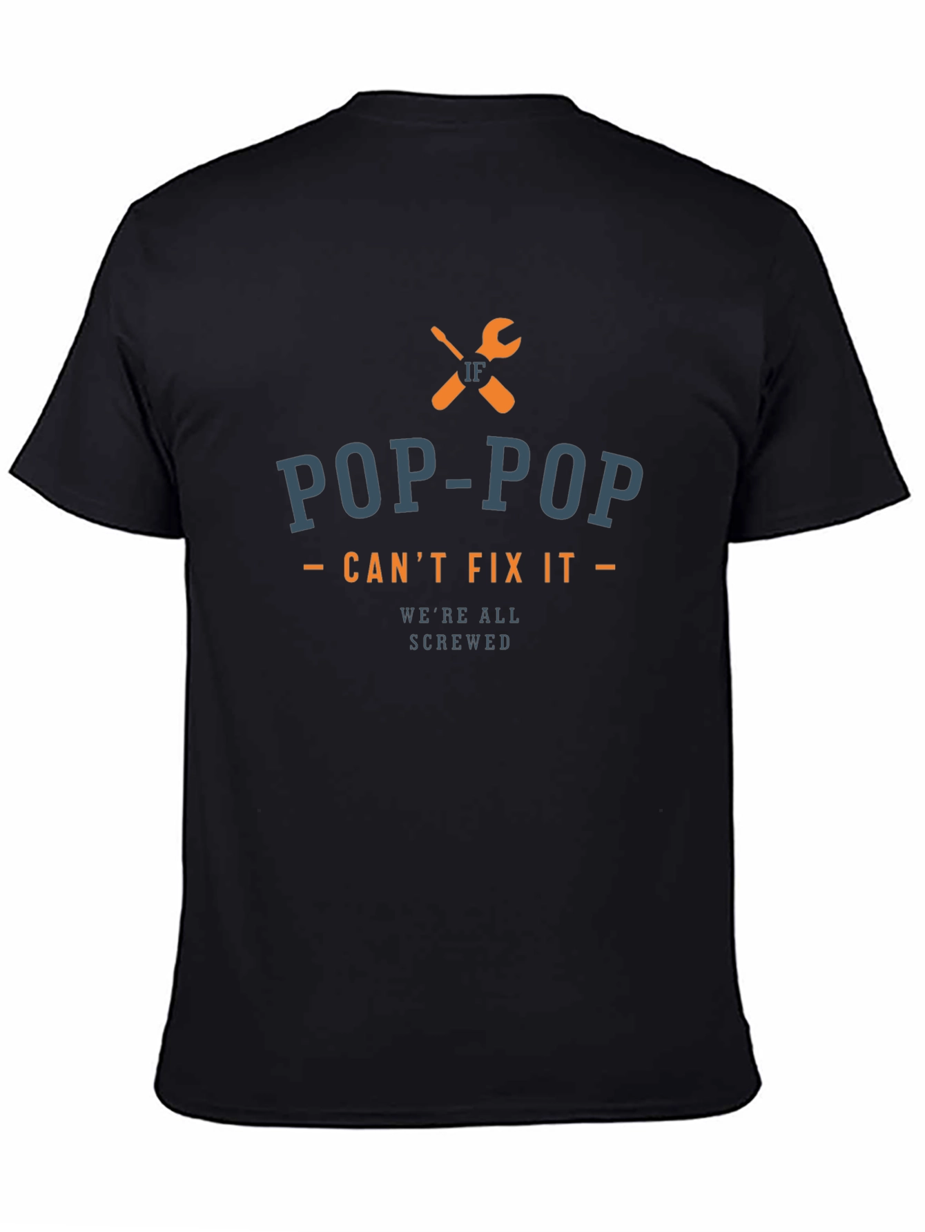Pop-Pop Cant Fix It T-Shirt