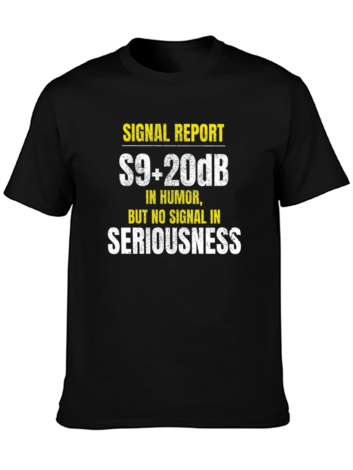 Funny Ham Radio T-Shirt - S9+20dB Humor