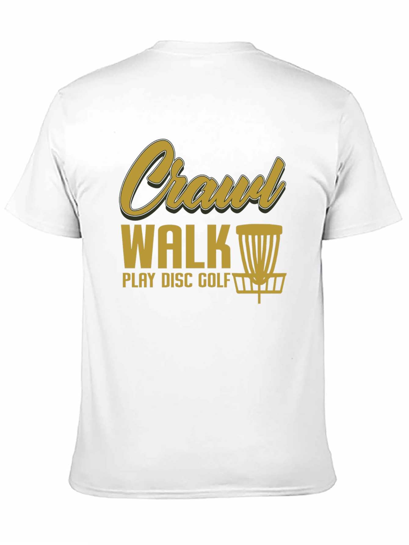 Crawl Walk Play Disc Golf T-Shirt