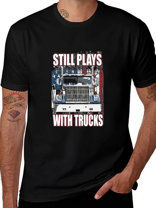 Still Plays With Trucks Graphic Tee