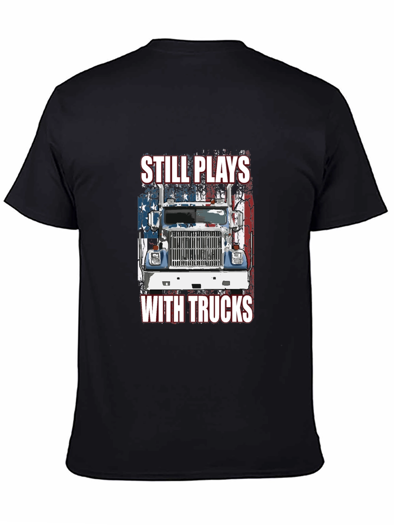 Still Plays With Trucks Graphic Tee