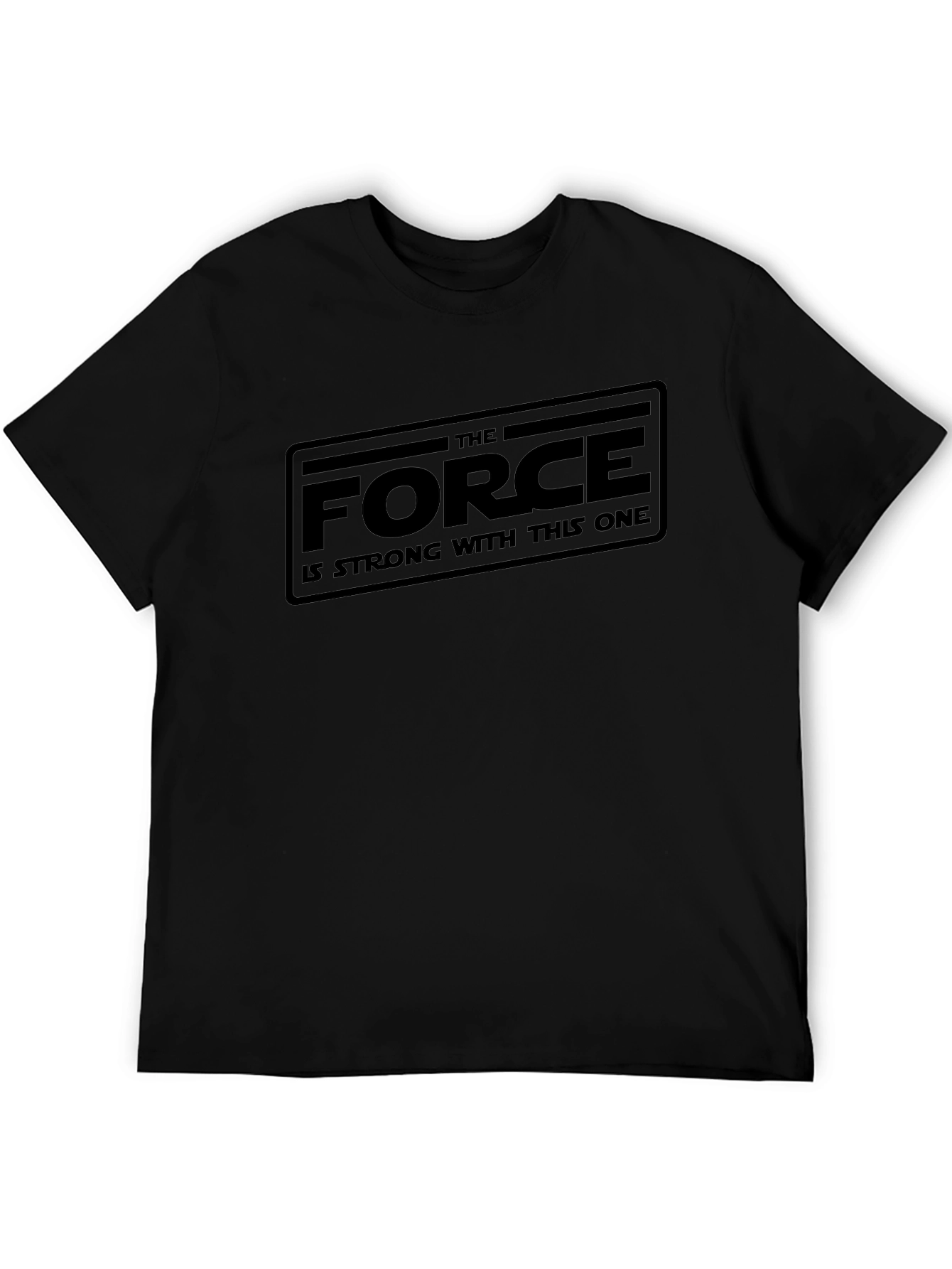 The Force is Strong with This One T-Shirt