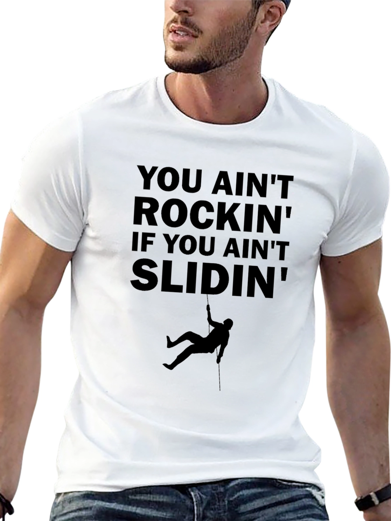 You Aint Rockin Slidin Tee - Rock Climbing Design