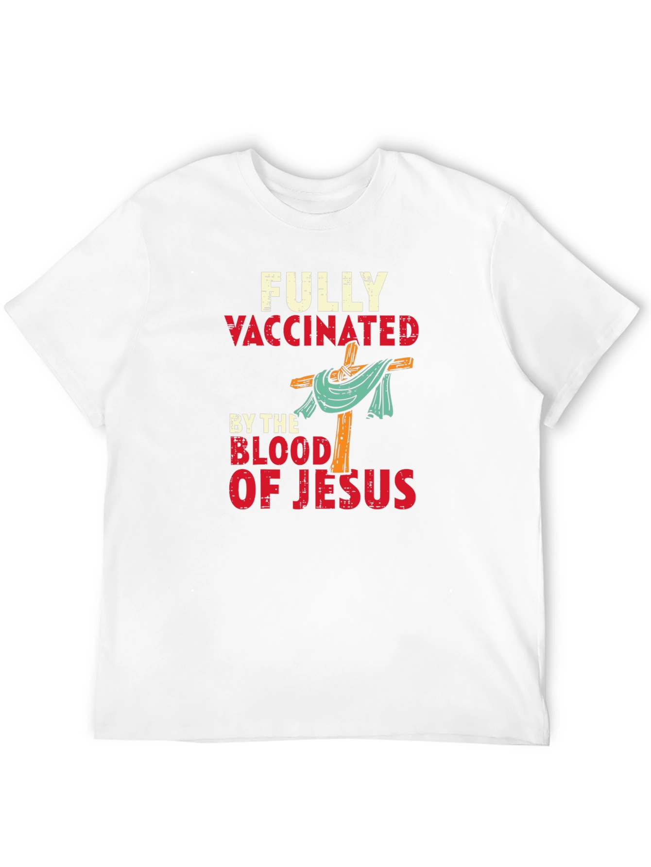 Fully Vaccinated By The Blood of Jesus T-Shirt