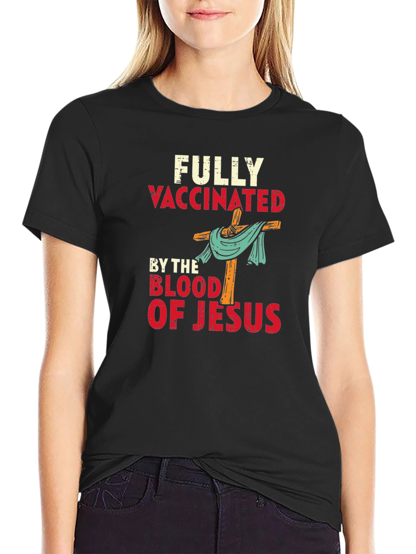 Fully Vaccinated By The Blood of Jesus T-Shirt