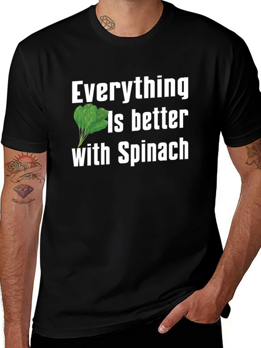 Everything Is Better With Spinach Black T-Shirt