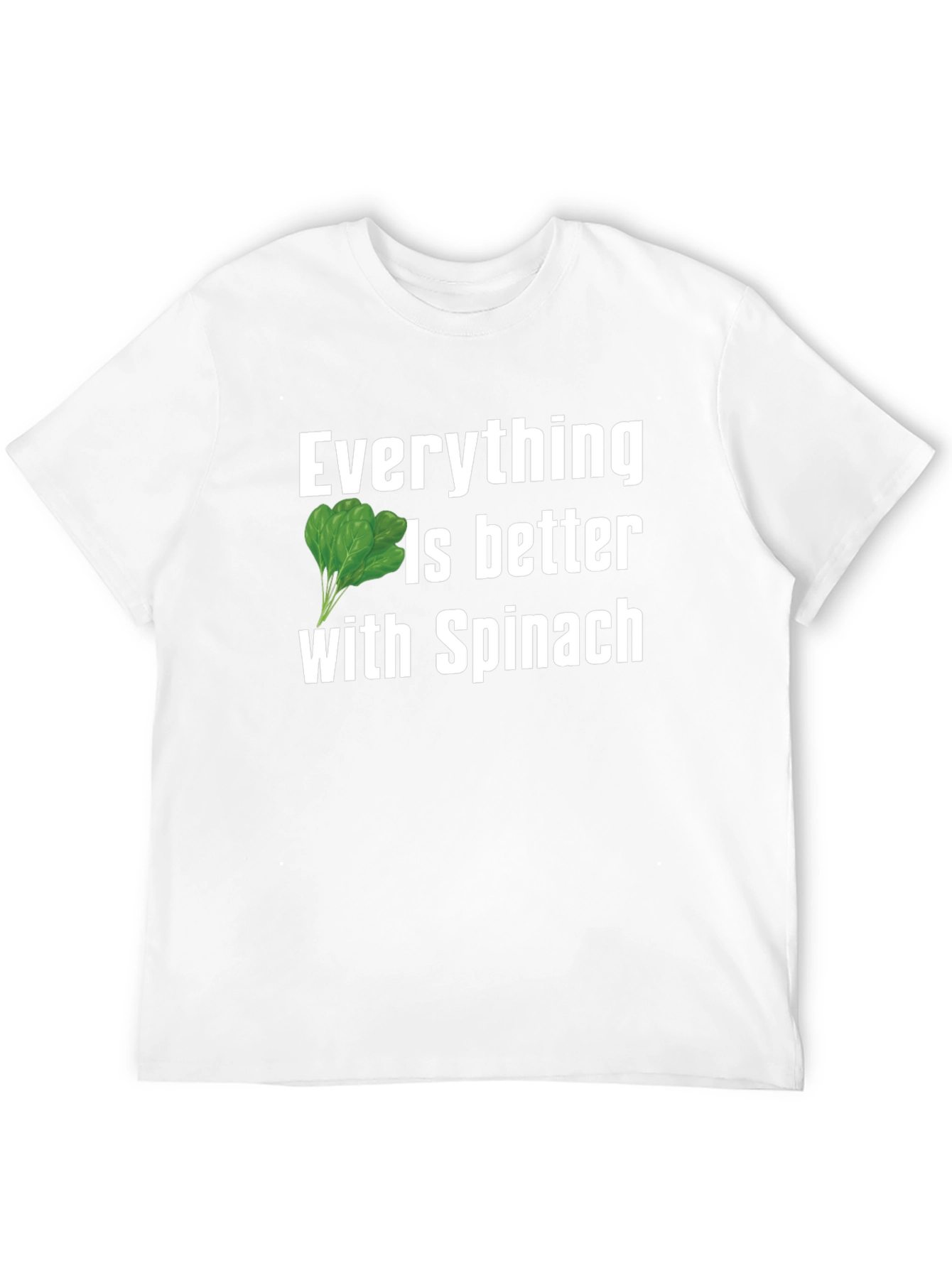 Everything Is Better With Spinach Black T-Shirt