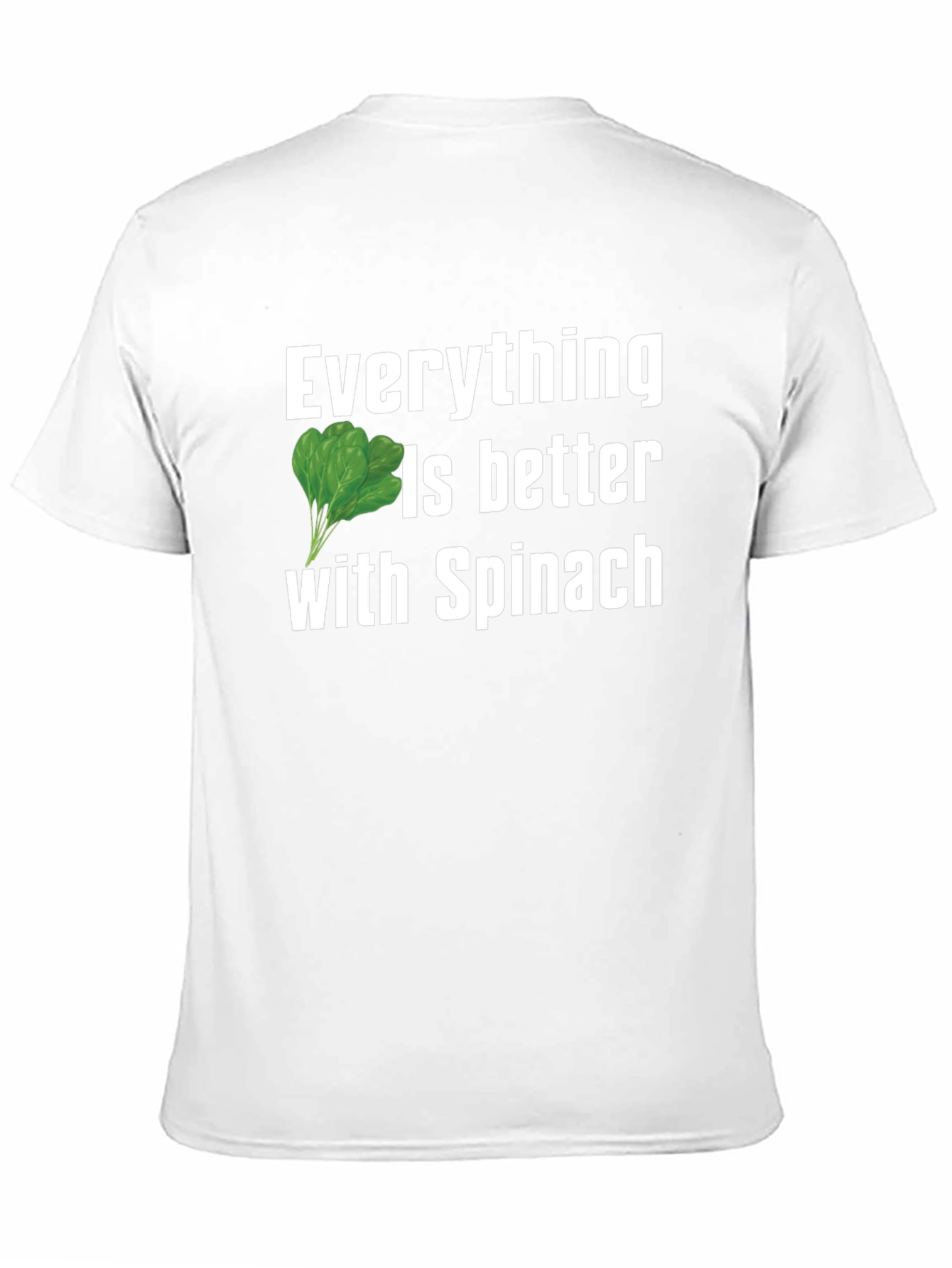 Everything Is Better With Spinach Black T-Shirt