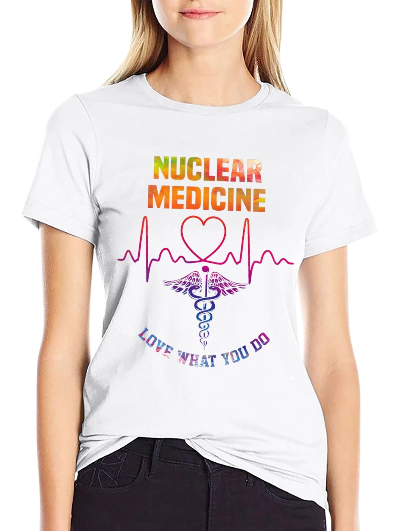 Nuclear Medicine Love What You Do T-Shirt