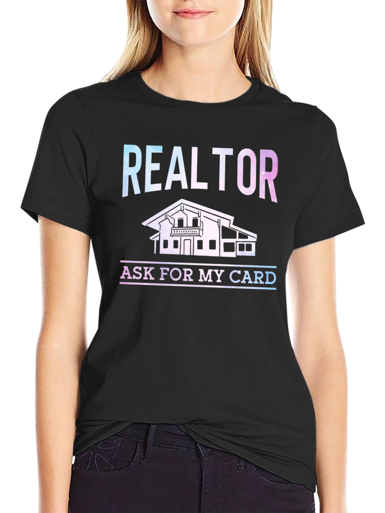 Realtor Graphic Tee: Ask for My Card!